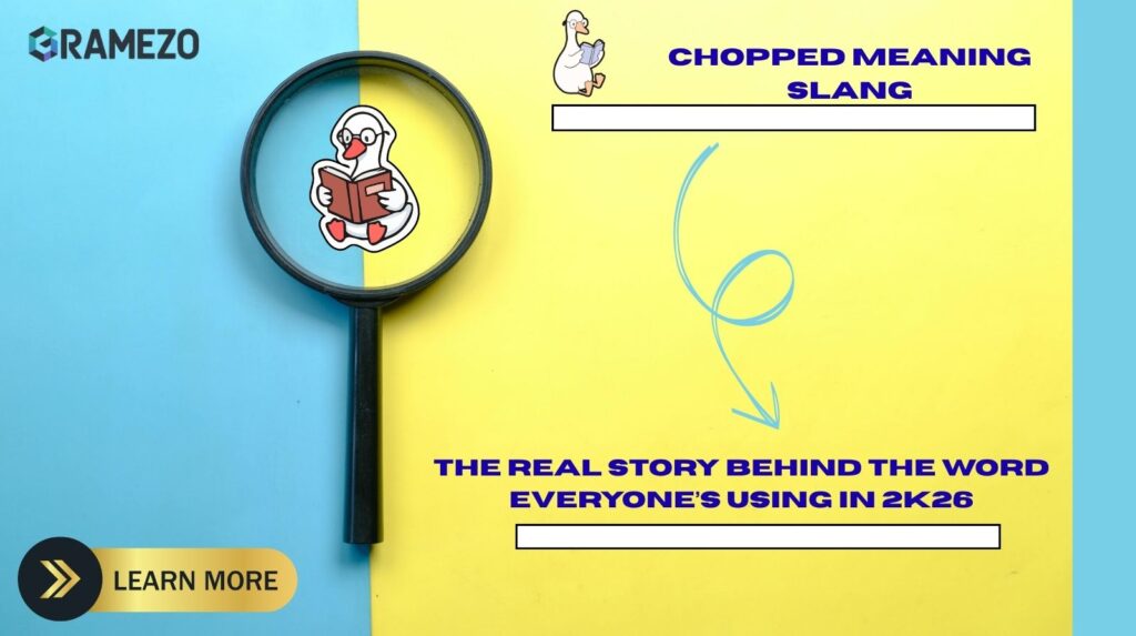 Chopped Meaning Slang: The Real Story Behind The Word Everyone’s Using In 2k26