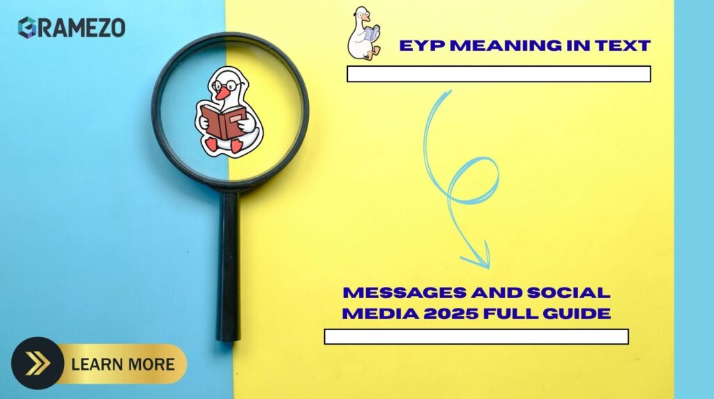 EYP Meaning In Text Messages And Social Media 2025 Full Guide