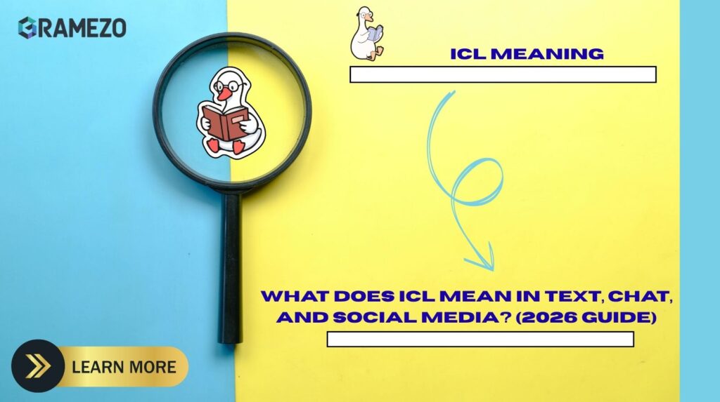 ICL Meaning: What Does ICL Mean In Text, Chat, And Social Media? (2026 Guide)