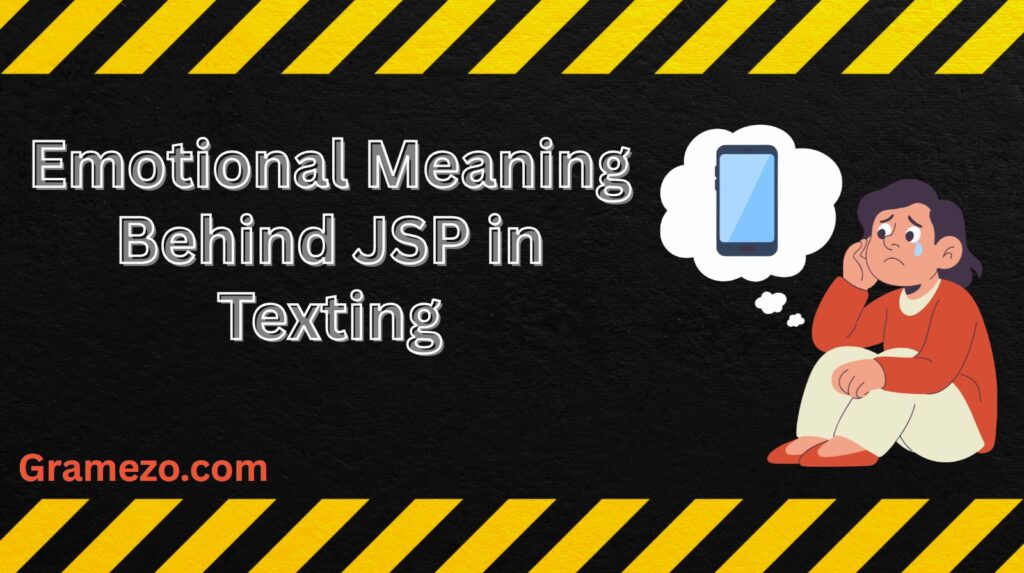 Emotional Meaning Behind JSP in Texting