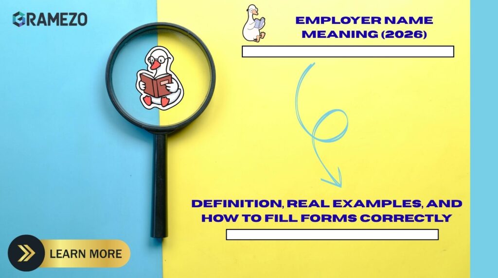 Employer Name Meaning (2026): Definition, Real Examples, And How To Fill Forms Correctly