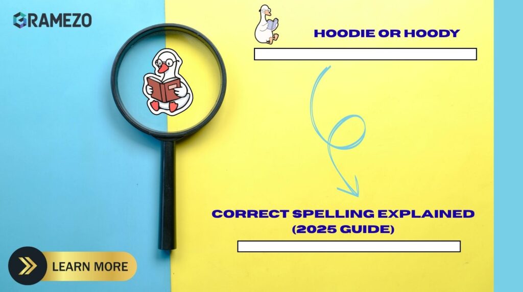 Hoodie or Hoody? Correct Spelling Explained (2025 Guide)