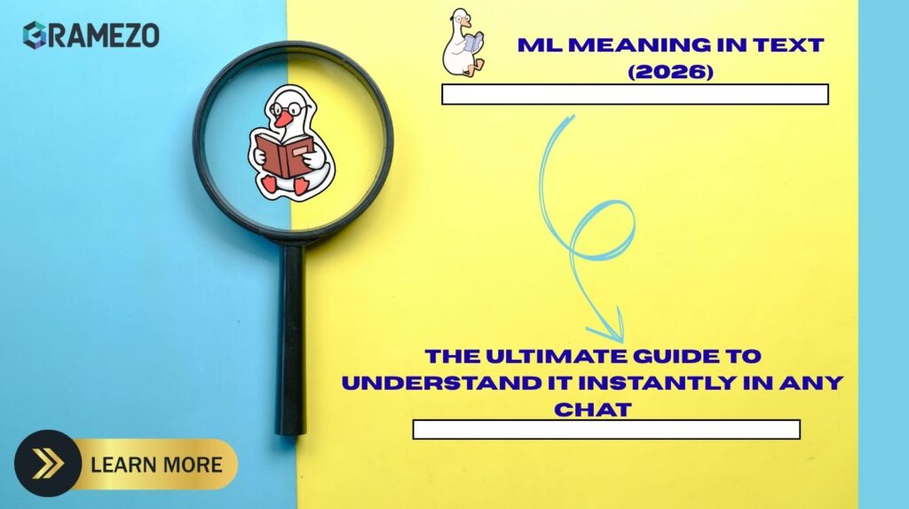 ML Meaning In Text (2026): The Ultimate Guide To Understand It Instantly In Any Chat