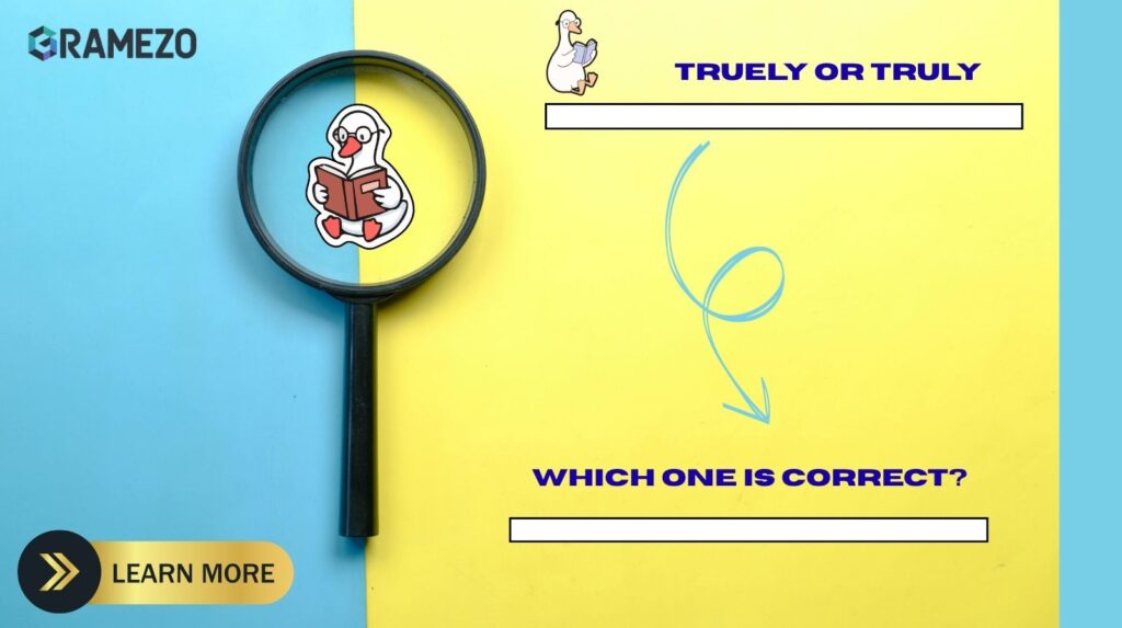 Truely or Truly: Which One Is Correct?