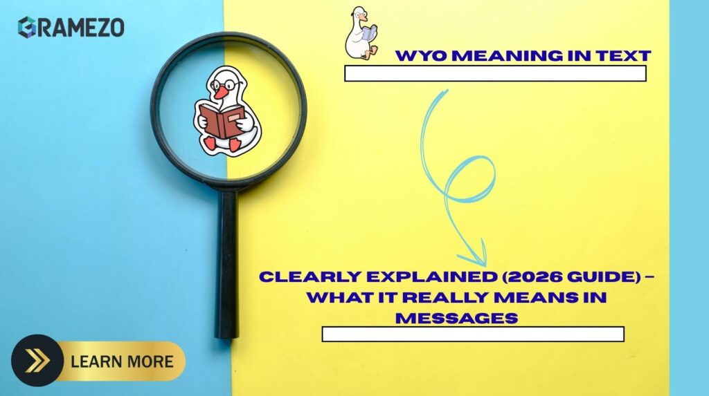 WYO Meaning In Text Clearly Explained (2026 Guide) – What It Really Means In Messages