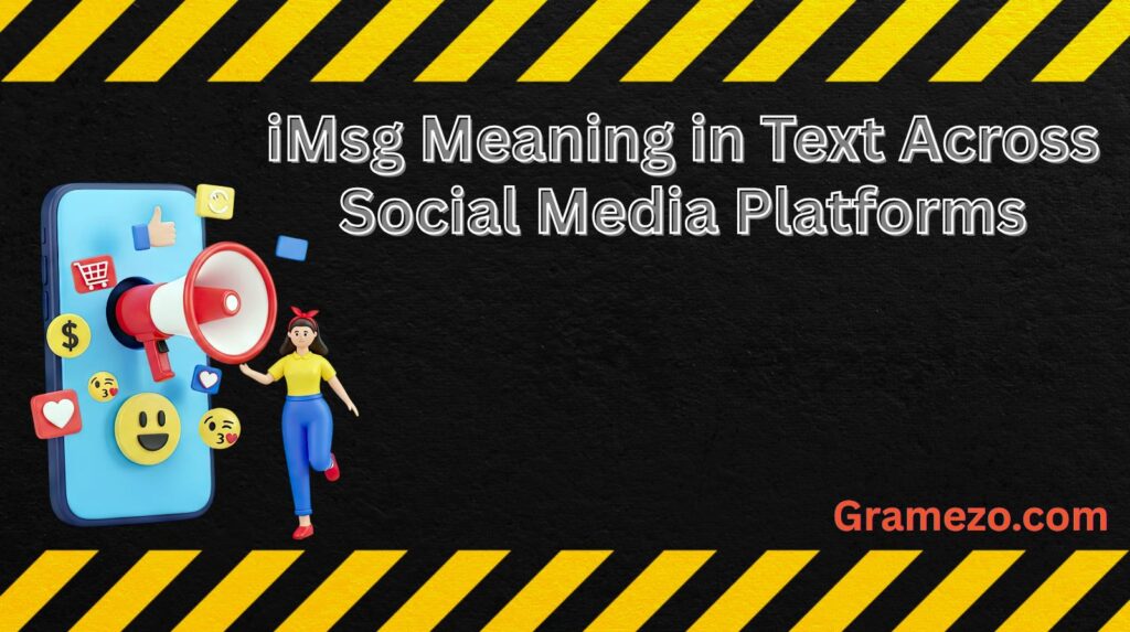 iMsg Meaning in Text Across Social Media Platforms