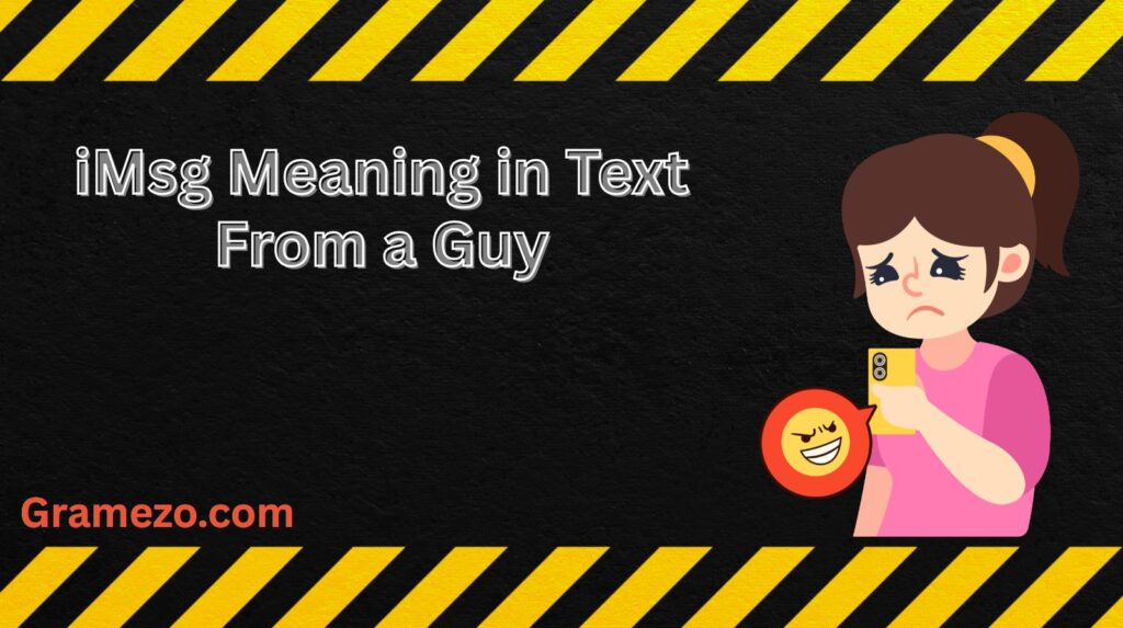 iMsg Meaning in Text From a Guy