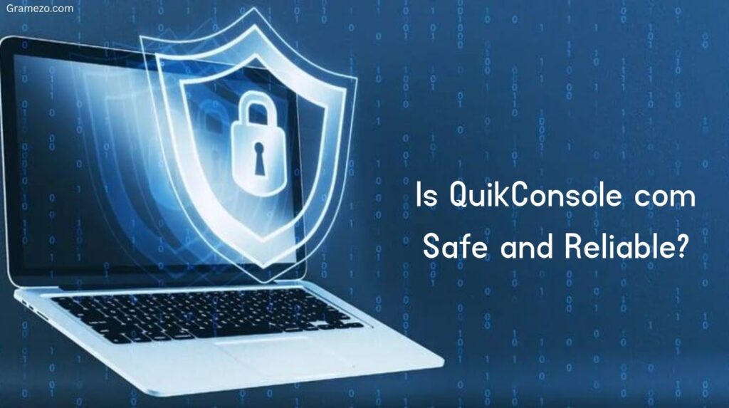 Is QuikConsole com Safe and Reliable?